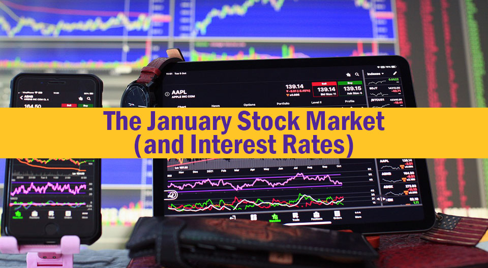 The January Stock Market (and Interest Rates)
