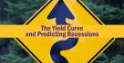 The Yield Curve and Predicting Recessions