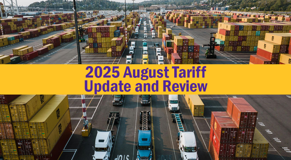 2025 August Tariff Update and Review