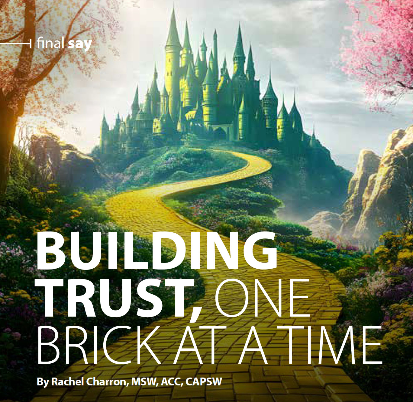 Building Trust, One Brick at a Time