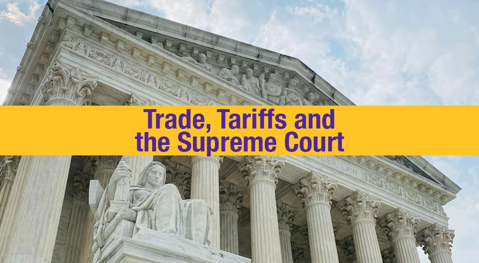 Trade, Tariffs and the Supreme Court
