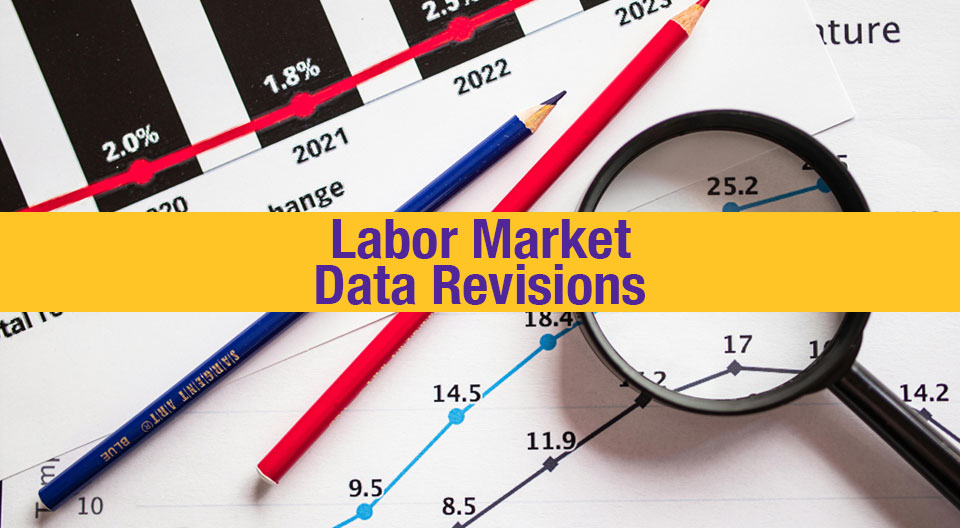Labor Market Data Revisions